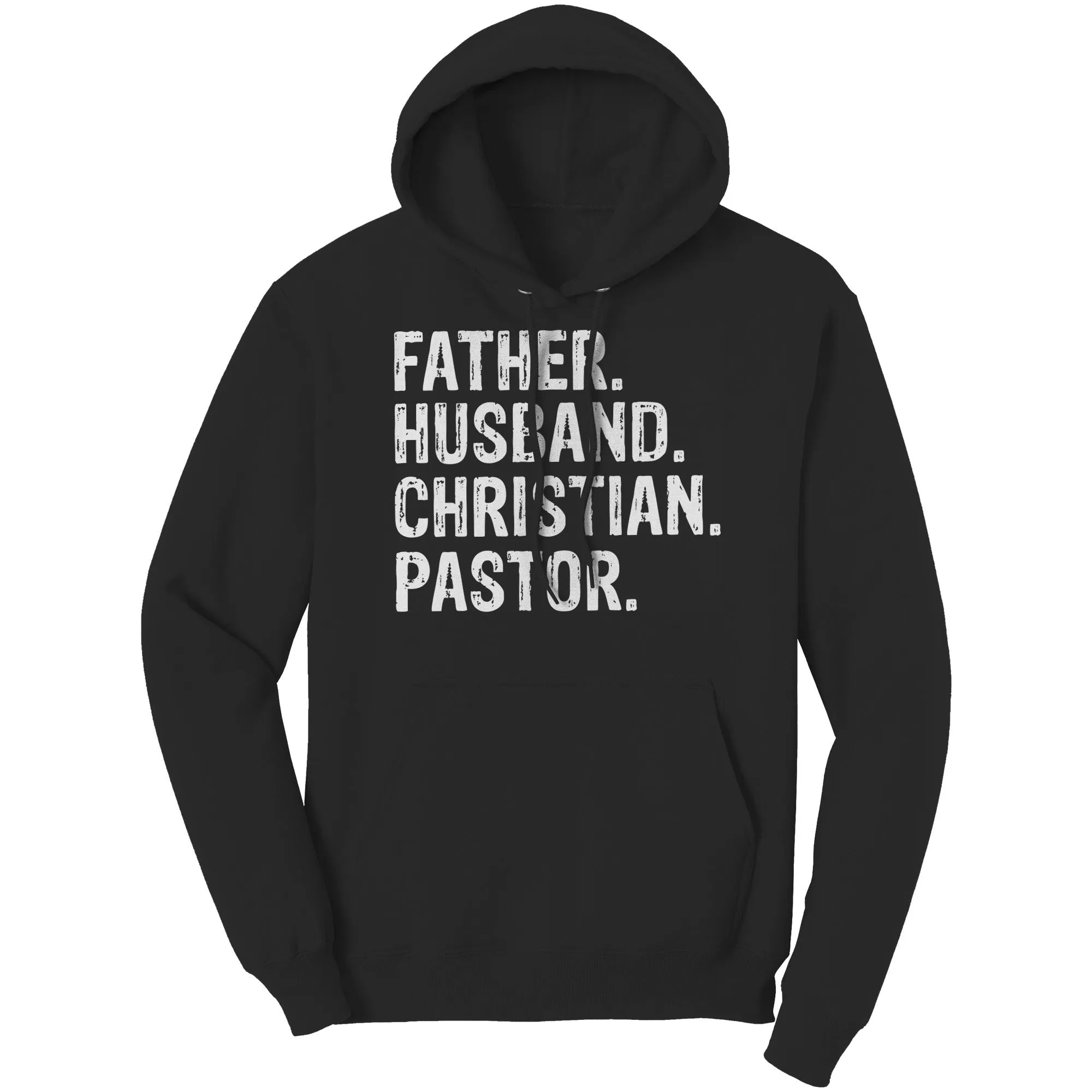Father. Husband. Christian. Pastor Hoodie Part 2