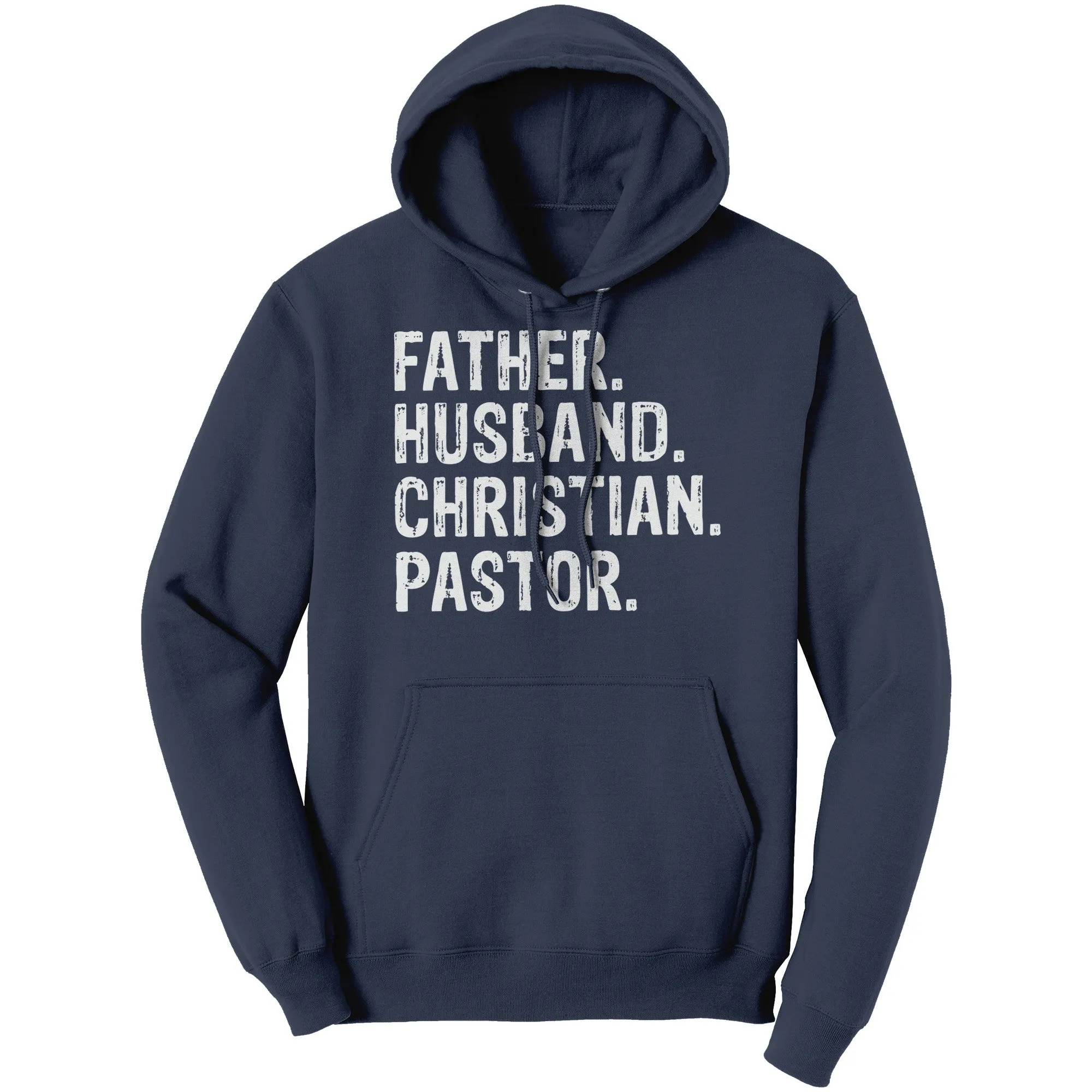 Father. Husband. Christian. Pastor Hoodie Part 2