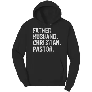 Father. Husband. Christian. Pastor Hoodie Part 2