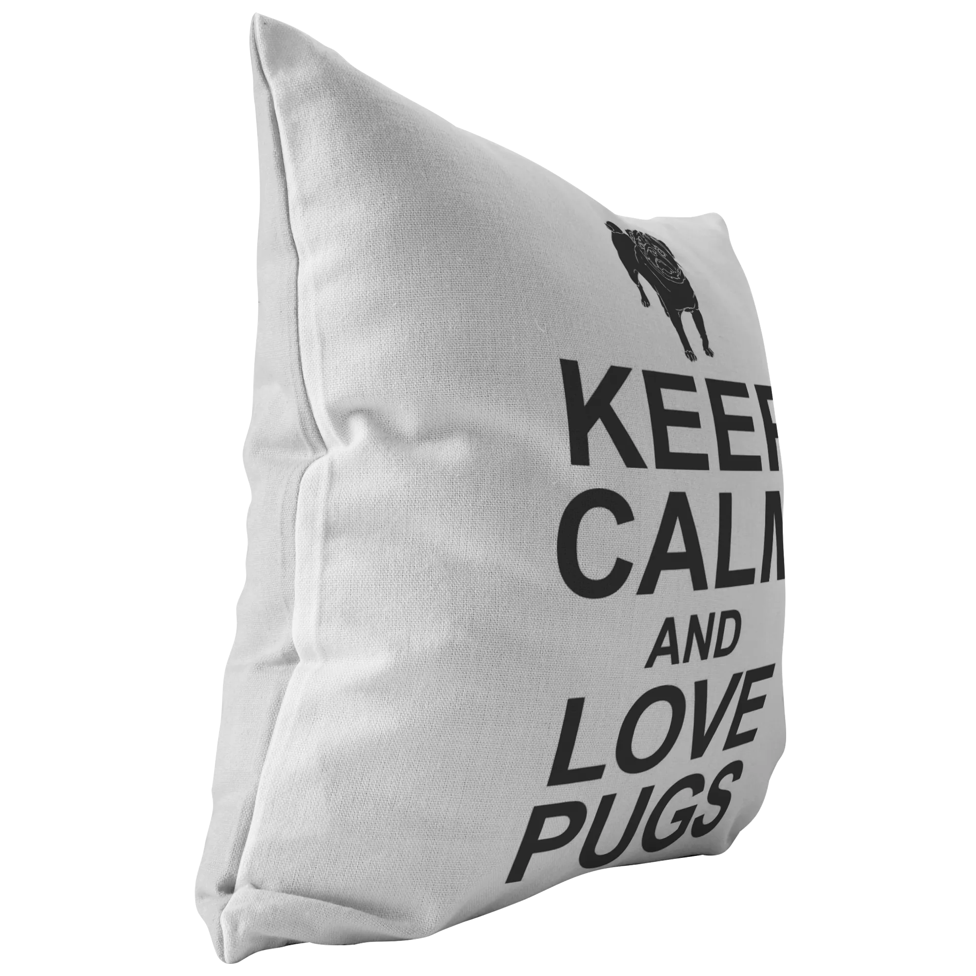 Keep Calm and Love Pugs - Pillow