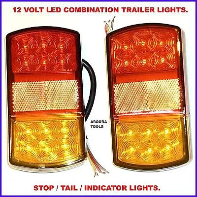 LED TRAILER LIGHTS 12V- A PAIR COMBO LIGHT WITH STOP/ TAIL/INDICATORS - NEW