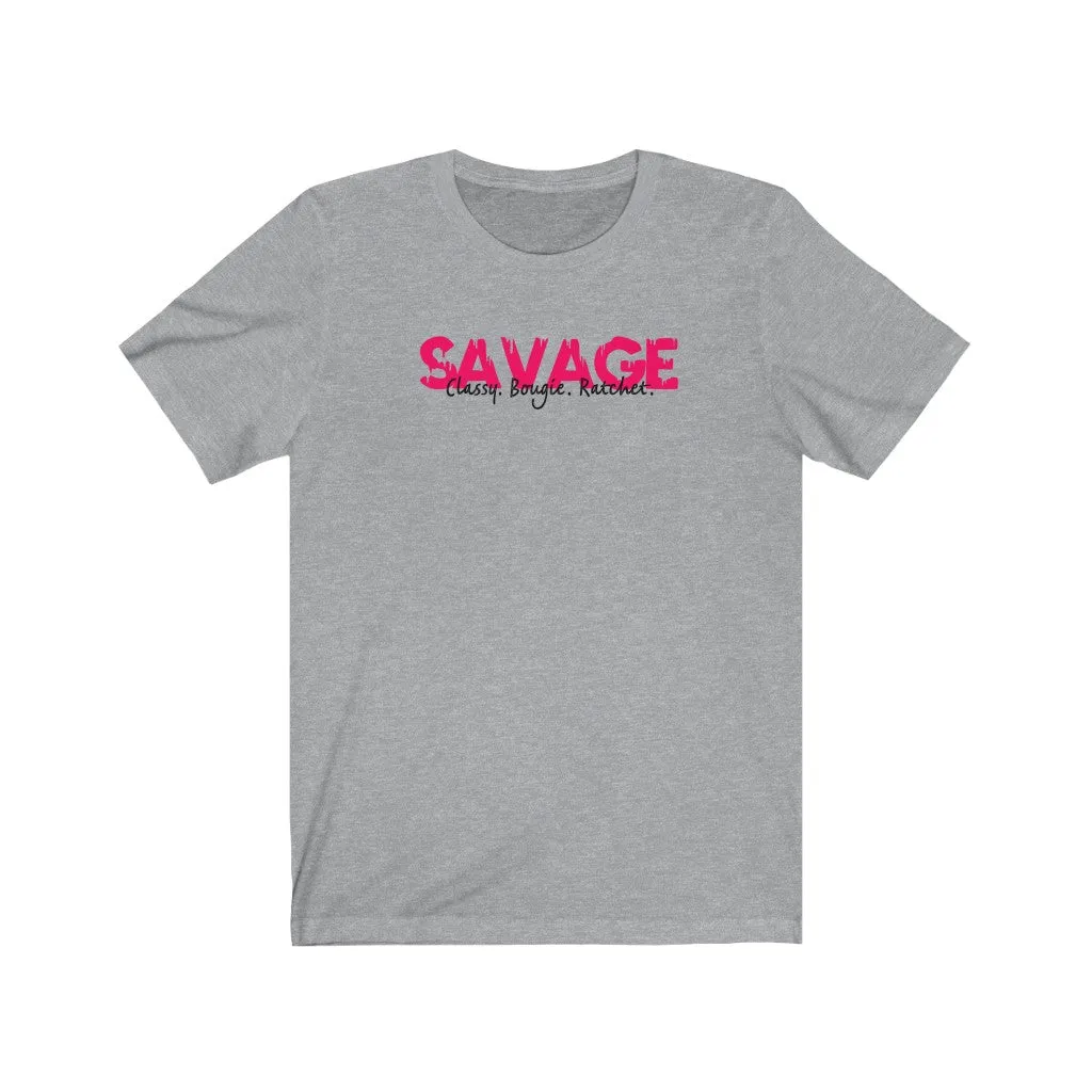 Savage. Classy Bougie Shirt! Boss Chic - Boss Babe