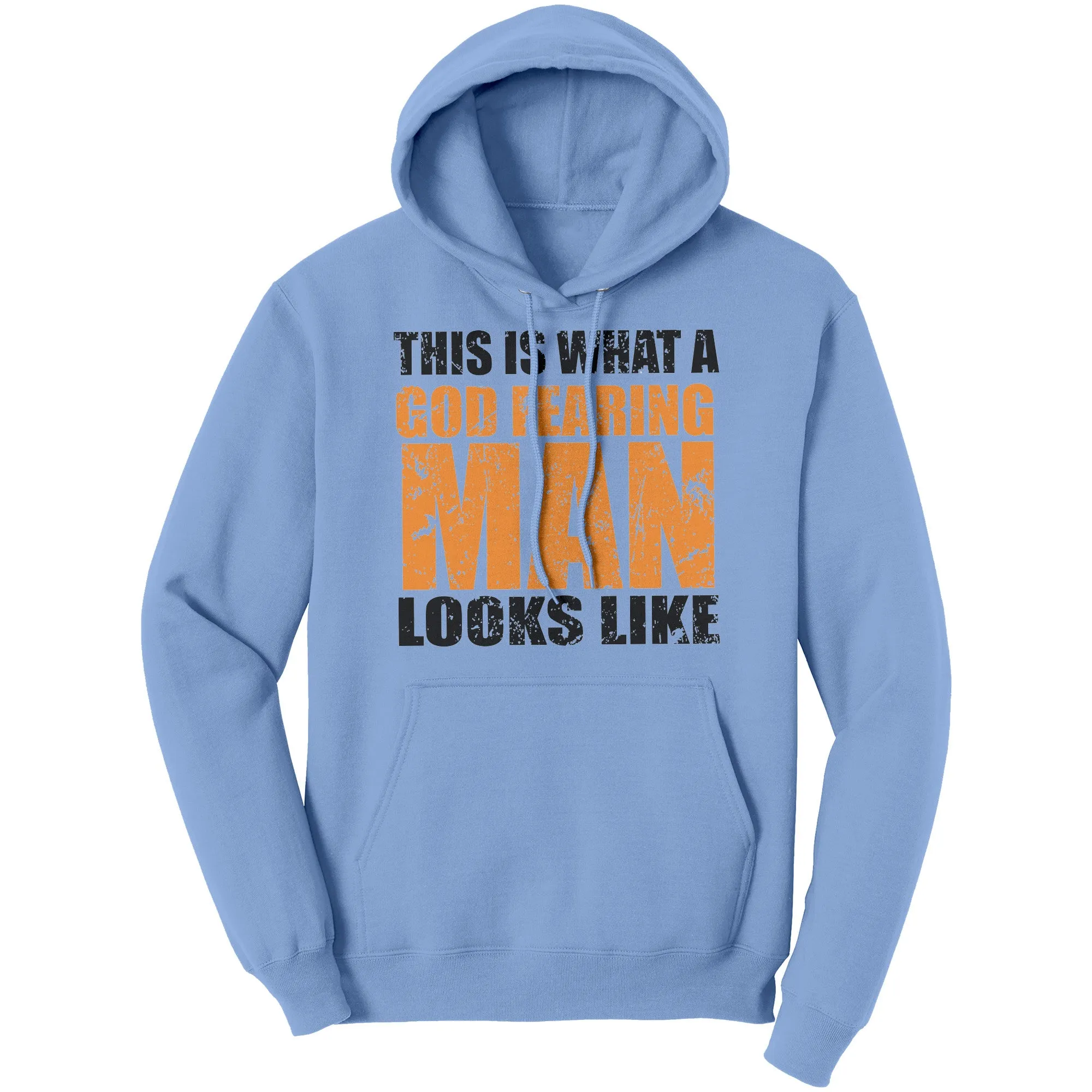 This is What A God Fearing Man Looks Like Hoodie Part 1