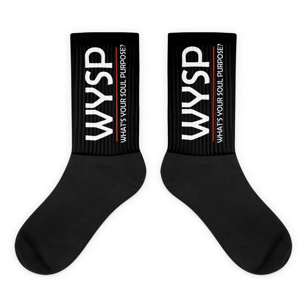 WYSP - What's Your Soul Purpose? - Bold - White - Black & Black Foot Sublimated Socks