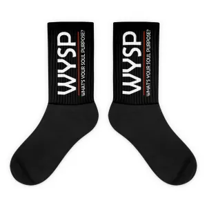 WYSP - What's Your Soul Purpose? - Bold - White - Black & Black Foot Sublimated Socks
