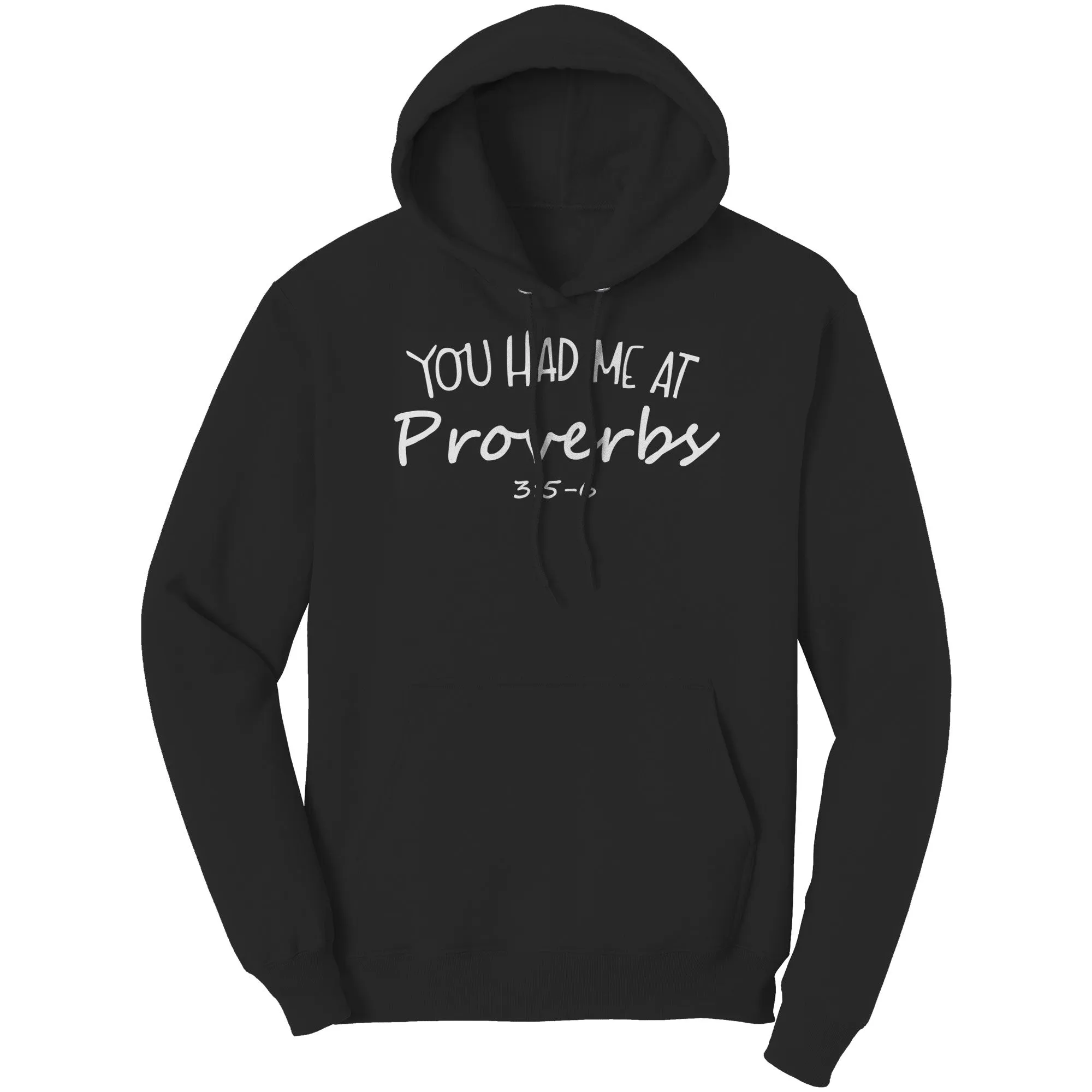 You Had Me At Proverbs 3:5-6 Hoodie Part 2
