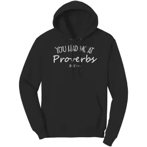 You Had Me At Proverbs 3:5-6 Hoodie Part 2